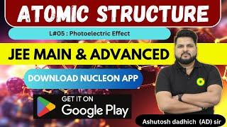 Atomic Structure L#05 | class 11 | target IIT JEE 2025 Join Yearlong Saarathi course @ just 999 Rs