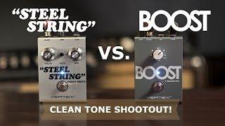 "Clean Tone Shootout" Vertex Boost vs. Steel String feat. Kerry Marshall