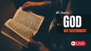 We Trust In God Not Government | Pastor Jackson Lahmeyer