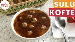 Sulu Köfte - Köfte Tarifleri - Nefis Yemek Tarifleri