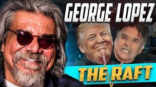 George Lopez The Raft Question - Erik Estrada Vs Donald Trump