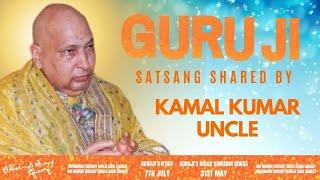 Guruji Satsang | Shared By Kamal Kumar Uncle | Guruji Time Sangat | Satsang - 33