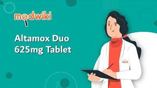 Altamox Duo 625mg Tablet - Uses, Benefits and Side Effects