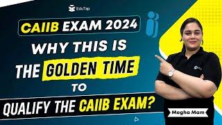 Best Time To Start CAIIB 2024 Preparation | CAIIB 2024 Exam Strategy | EduTap CAIIB Syllabus