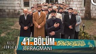 Kızıl Goncalar 41. Bölüm 3. Fragmanı | SAATÇİ AZİZ'İN VEDASI!