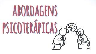 QUAIS SÃO AS ABORDAGENS NA PSICOTERAPIA?