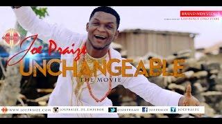 UNCHANGEABLE (OFFICIAL MUSIC VIDEO) - Joepraize