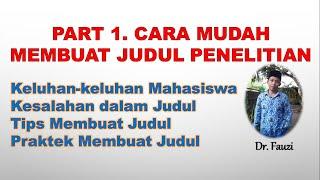 Part 1. Cara Mudah Menyusun Judul Skripsi ~ Solusi Mengatasi Kegalauan Mahasiswa ~ Gratis Buku 