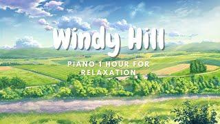 Relaxation Day | Windy Hill 1 hour