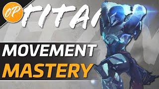 Titan Movement 101 | Advanced Guide | Destiny 2