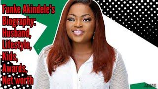 Actress Funke Akindele's Net worth and Biography You Probably Don't Know