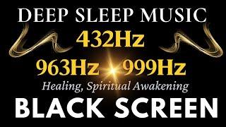 432Hz + 963Hz + 999Hz Love & Miracles | Healing, Spiritual Awakening & Manifestation of Miracles