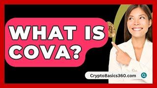 What Is Cova? - CryptoBasics360.com