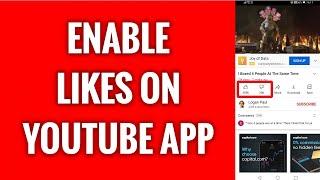 How To Enable Likes On YouTube App