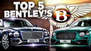 Top 5 Most Expensive Bentley's