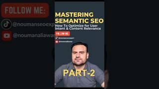 Part-2: Key Aspects Of Semantic SEO: "Understanding User Intent"