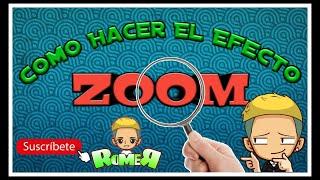 COMO HACER EL EFECTO ZOOM | ROMERPLAY