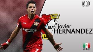 Javier Hernández | Bayer Leverkusen | Goals, Skills, Assists | 2016/17 - HD