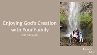 Navigating Motherhood: Enjoying God's Creation with Your Family