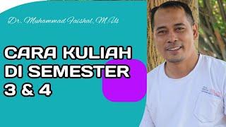 CARA KULIAH DI SEMESTER 3 & 4 | MOTIVASI SUKSES KULIAH