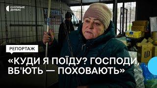 «Куди я поїду? Господи, вб'ють — поховають». Як живуть люди у прифронтовому селищі на Донеччині