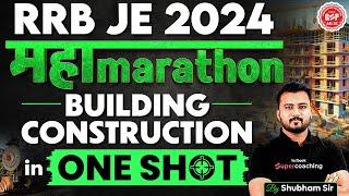 RRB JE 2024 | Complete Building Construction | Civil Engineering | Shubham Sir