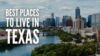 25 Best Places to Live in Texas