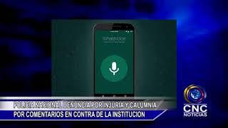 POLICIA NACIONAL DENUNCIA POR INJURIA Y CALUMNIAPOR COMENTARIOS EN CONTRA DE LA INSTITUCION
