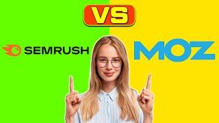 SEMrush vs Moz - Which SEO Tool Should You Choose? (A Detailed Comparison)