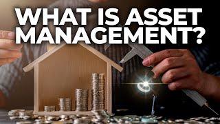 What is Asset Management?