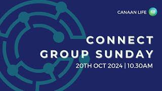 CCSH Onsite & Online 20.10.2024| Connect Group Sunday