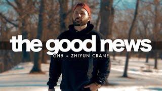 THE GOOD NEWS | A Cinematic Faith Story (GH5 + Zhiyun Crane)