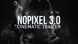 NoPixel 3.0 CINEMATIC TRAILER | A city to burn