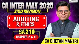 Chapter 2 & 11 - SA 210 | CA Inter May 25 | ZIDD Revision | Auditing & Ethics | CA Chetan Mantri
