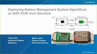 Deploying Battery Management System Algorithms on NXP S32K from Simulink