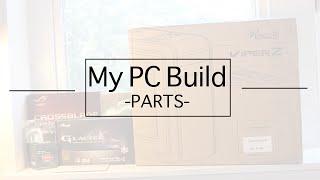 My 2015 PC Build -PARTS-