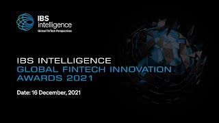 IBS Intelligence Global FinTech Innovation Awards 2021