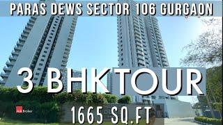 3 BHK [ 1665 sq.ft ] Paras Dews Sector 106 Gurgaon, Dwarka Expressway