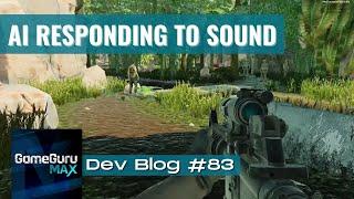 GameGuru MAX - Broadcast #83 - AI Responds to Sound