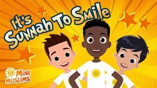 Muslim Songs For Kids ️  It's Sunnah To Smile   MiniMuslims