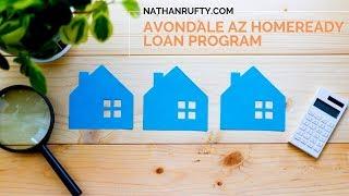 Avondale AZ HomeReady Home Loan Program Benefits