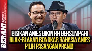 BISIKAN ANIES BIKIN RH BERSUMPAH! BLAK-BLAKAN BONGKAR RAHASIA ANIES PILIH PASANGAN PRANO!!