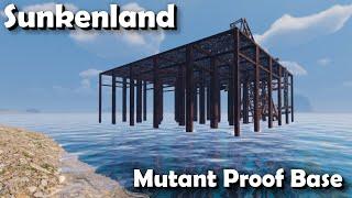 "Mutant Proof Base" - Sunkenland - Overhaul Update - Episode 4