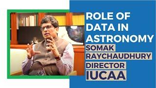 Director of IUCAA on the Role of Data in Astronomy | Data Prowess of Pune | MCCIA