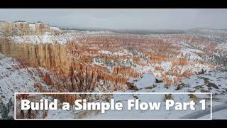 Build A Simple Flow Part 1