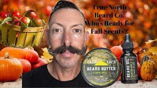 Get Spooky with These Fall Beard Fragrances from True North Beard Co!