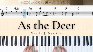 As the Deer - Martin J  Nystrom | Piano Tutorial (EASY) | WITH Music Sheet | JCMS