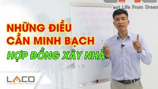 Những Điều Cần Minh Bạch Trong Hợp Đồng Xây Nhà Trọn Gói - Xây Nhà Trọn Gói LACO