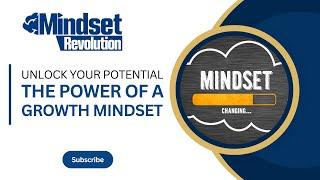 The Secret Power of a Growth Mindset | Mindset Revolution