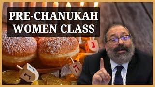 Women's Class - Pre-Chanukah: Tuesday Dec 24